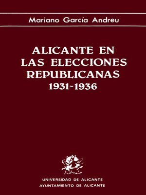 cover image of Alicante en las elecciones republicanas (1931-1936)
